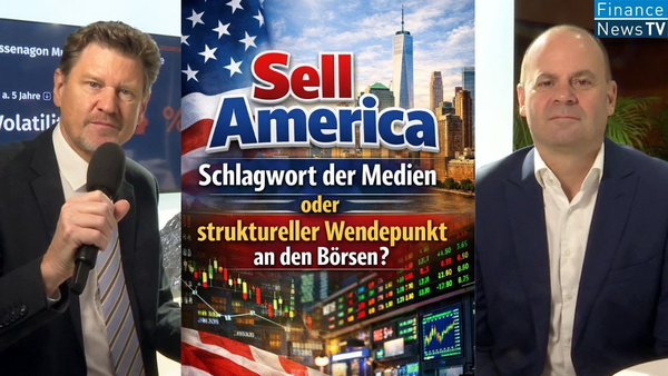 Sell America: Schlagwort der Medien oder struktureller Wendepunkt an den Börsen?
